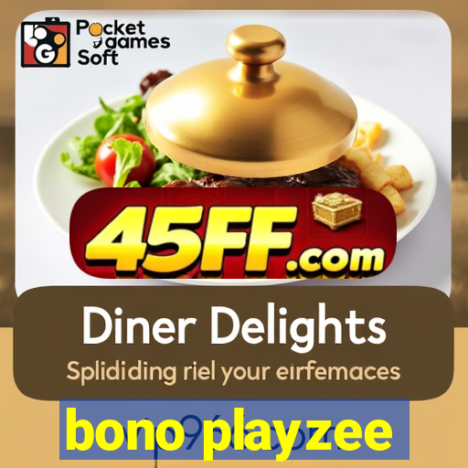 bono playzee